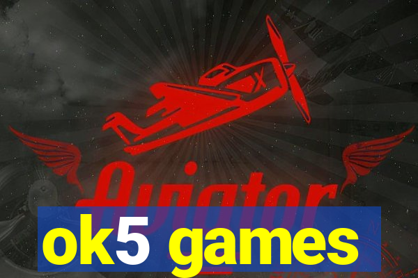 ok5 games